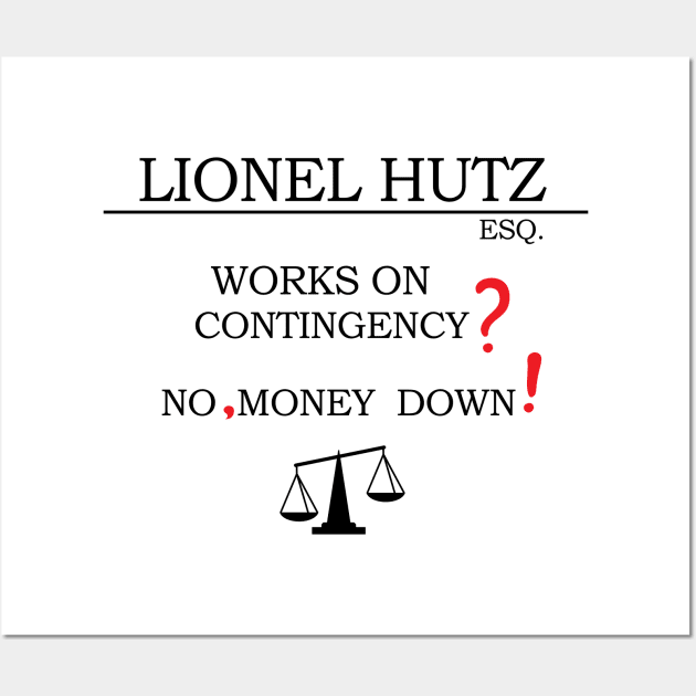 Lionel Hutz : Works on Contingency? No, Money Down! Wall Art by tvshirts